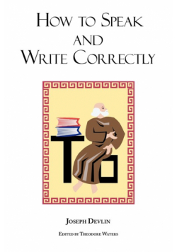How to Speak and Write Correctly