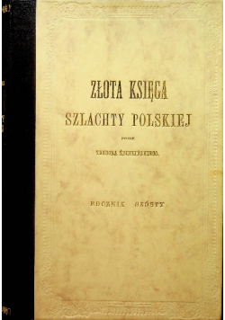 Złota księga szlachty polskiej rocznik I reprint z 1879 r