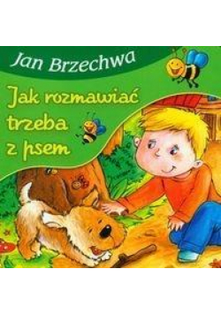 Bajki dla malucha - Jak rozmawiać trzeba z psem