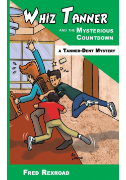 Whiz Tanner and the Mysterious Countdown