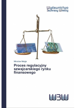 Proces regulacyjny szwajcarskiego rynku finansowego