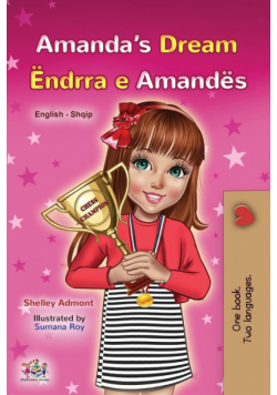 Amanda's Dream (English Albanian Bilingual Book for Kids)