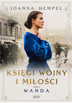 Księgi wojny i miłości Tom 1 Wanda