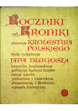 Roczniki czyli kroniki sławnego Królestwa Polskiego Tom VII/VIII