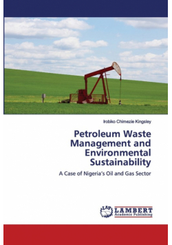 Petroleum Waste Management and Environmental Sustainability
