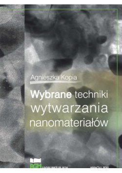 Wybrane techniki wytwarzania nanomateriałów