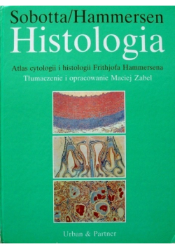 Histologia Atlas cytologii i histologii Frithjofa Hammersena