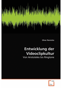 Entwicklung der Videoclipkultur