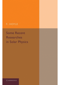 Some Recent Researches in Solar Physics