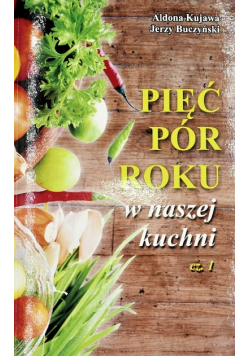 Pięć pór roku w naszej kuchni
