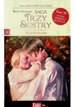 Saga Trzy Siostry tom 36 Czas przełomu