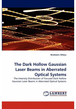 The Dark Hollow Gaussian Laser Beams in Aberrated Optical Systems