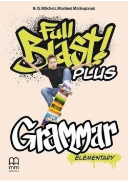 Full Blast! Plus Elementary. Grammar MM PUBLICATIO
