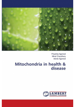 Mitochondria in health & disease