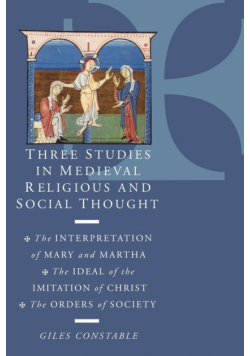 Three Studies in Medieval Religious and Social Thought