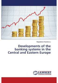 Developments of the banking systems in the Central and Eastern Europe