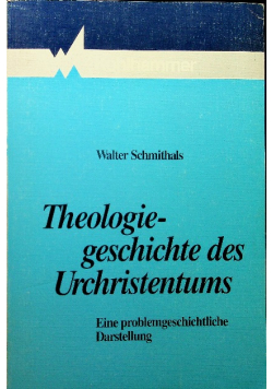 Theologiegeschichte des Urchristentums