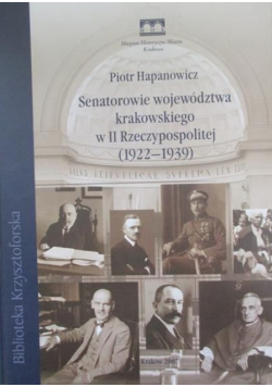 Senatorowie województwa krakowskiego w II Rzeczypospolitej 1922 1939