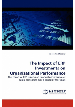 The Impact of ERP Investments on Organizational Performance