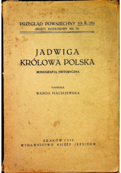 Jadwiga królowa Polski 1934 r.