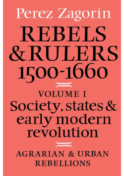 Rebels and Rulers, 1500 1600