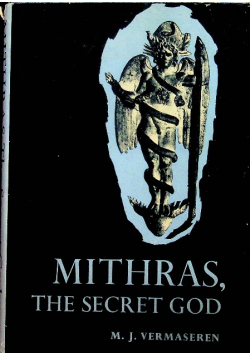 Mithras the secret God
