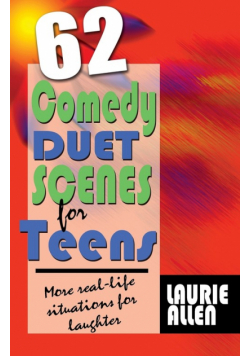 62 Comedy Duet Scenes for Teens