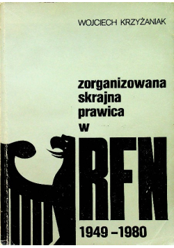 Zorganizowana skrajna prawica w RFN 1949 1980