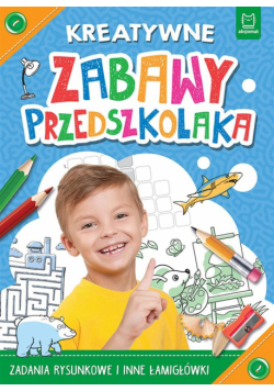 Kreatywne zabawy przedszkolaka