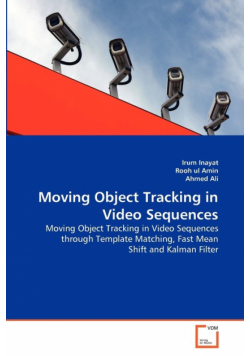 Moving Object Tracking in Video Sequences