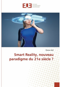 Smart Reality, nouveau paradigme du 21e siècle ?