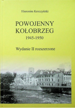 Powojenny Kołobrzeg 1945 1950