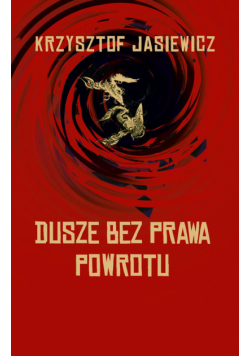 Dusze bez prawa powrotu