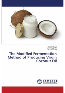 The Modified Fermentation Method of Producing Virgin Coconut Oil