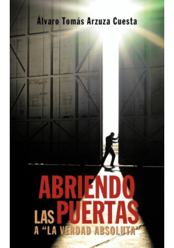Abriendo las puertas a "la verdad absoluta"