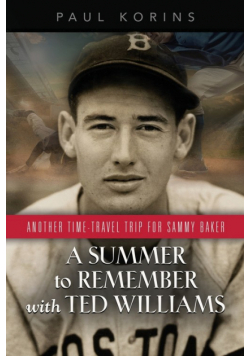A Summer To Remember With Ted Williams