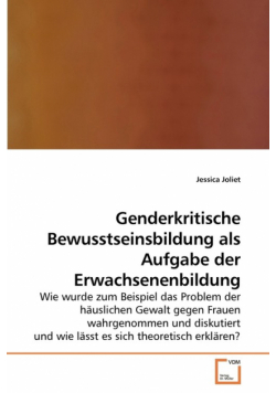 Genderkritische Bewusstseinsbildung als Aufgabe der Erwachsenenbildung