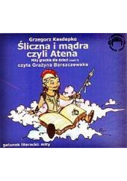 Śliczna i mądra czyli Atena. Mity Audio CD