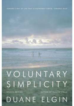 Voluntary Simplicity Second Revised Edition