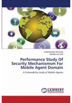 Performance Study Of Security Mechanismsm For Mobile Agent Domain
