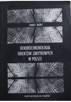 Dendrochronologia obiektów zabytkowych w Polsce