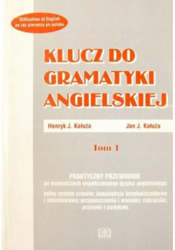 Klucz do gramatyki angielskiej Tom I