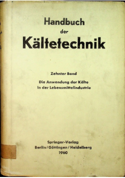 Handbuch der Kaltechnik Tom 10