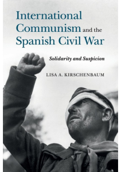 International Communism and the Spanish Civil War