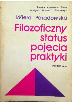 Filozoficzny status pojęcia praktyki