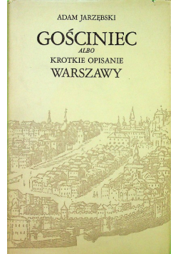 Gościniec albo krótko opisanie warszawy