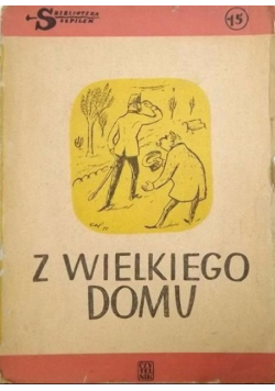 Z wielkiego domu
