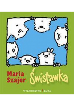 Świstawka BAJKA
