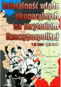 Działalność władz okupacyjnych na terytorium Rzeczypospolitej