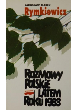 Rozmowy polskie latem roku 1983